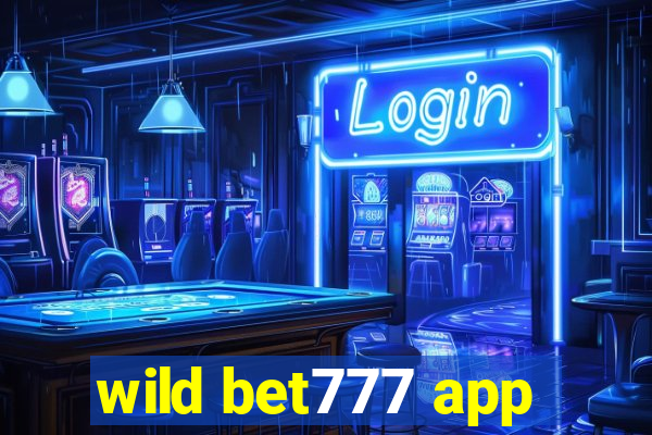 wild bet777 app
